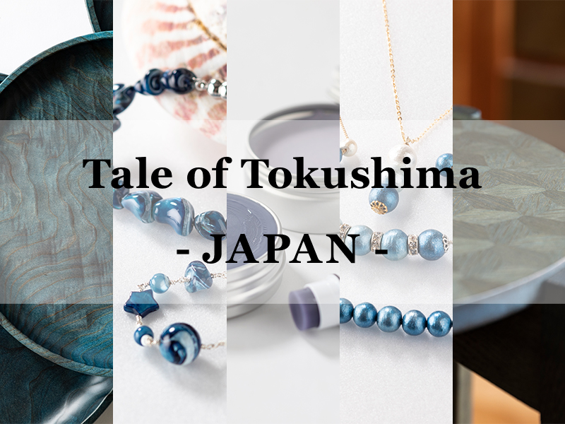 Tale of Tokushima – JAPAN-